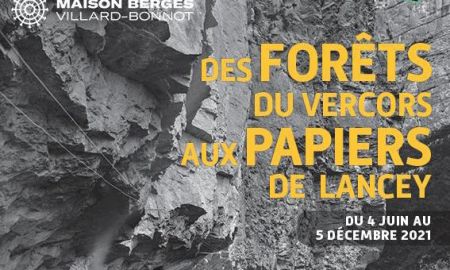 Des forêts du Vercors aux papiers de Lancey