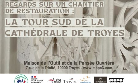 REGARDS SUR UN CHANTIER DE RESTAURATION : LA TOUR SUD DE LA CATHÉDRALE DE TROYES
