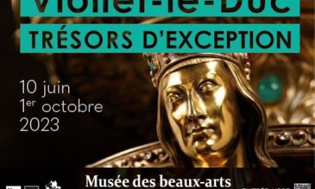 VIOLLET-LE-DUC, TRÉSORS D'EXCEPTION